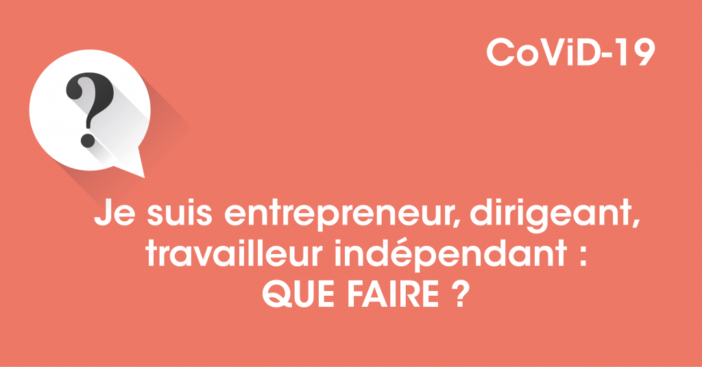 Entrepreneurs et crise sanitaire : que faire ?