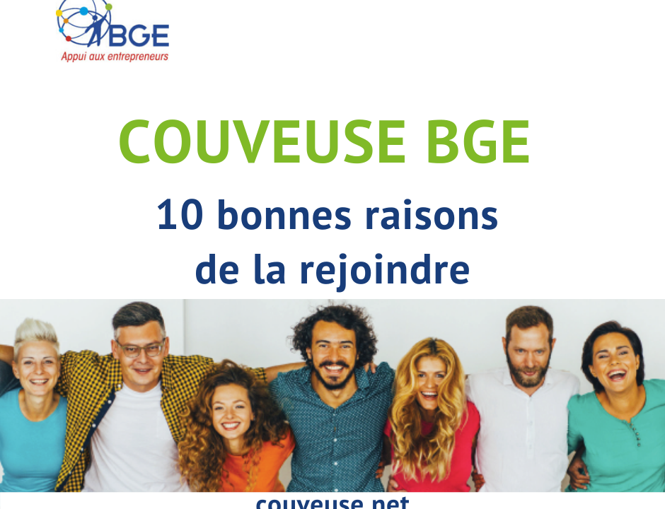 10 bonnes raisons de rejoindre la couveuse d'entreprises à l'essai BGE