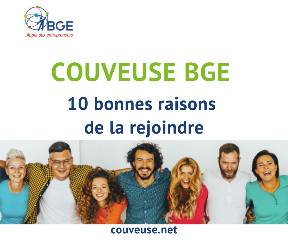 10 bonnes raisons de rejoindre la couveuse d'entreprises à l'essai BGE