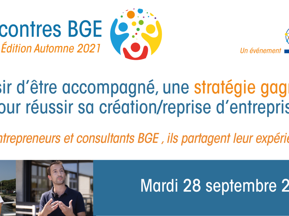 Rencontres BGE Automne 2021 - entrepreneuriat