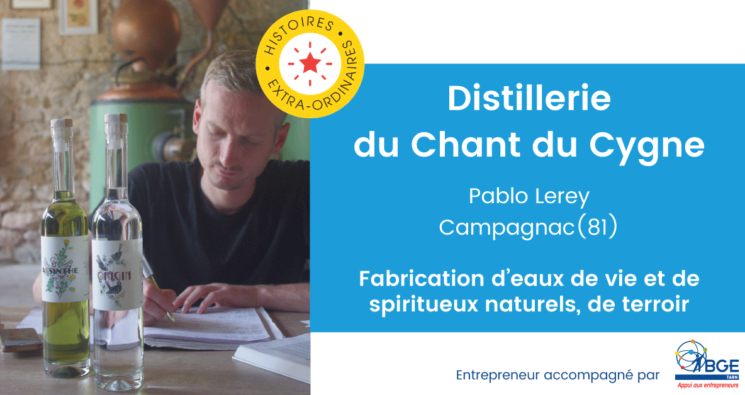 Distillerie du Chant Du Cygne - Pablo Lerey - BGE Tarn