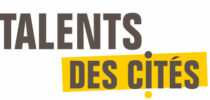 Talents des Cités pour valoriser l'initiative et la réussite entrepreneuriale au sein des quartiers prioritaires