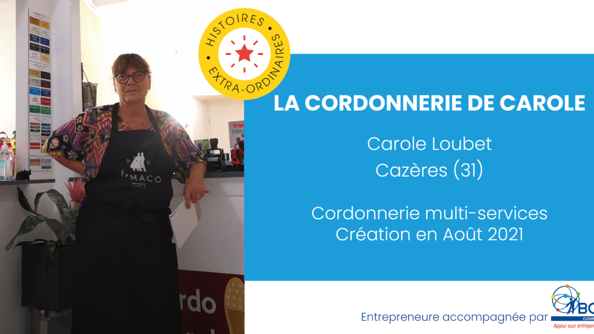 La Cordonnerie de Carole - LOUBET Carole - BGE Comminges