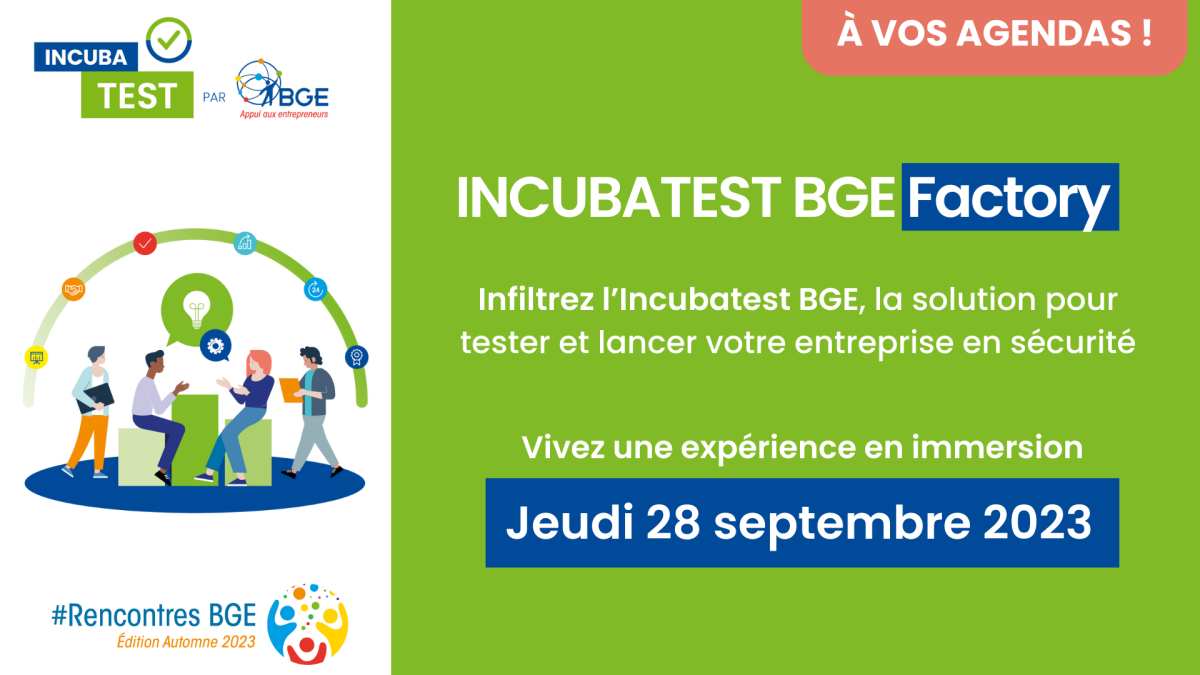 Incubatest BGE Factory - Jeudi 28 septembre 2023