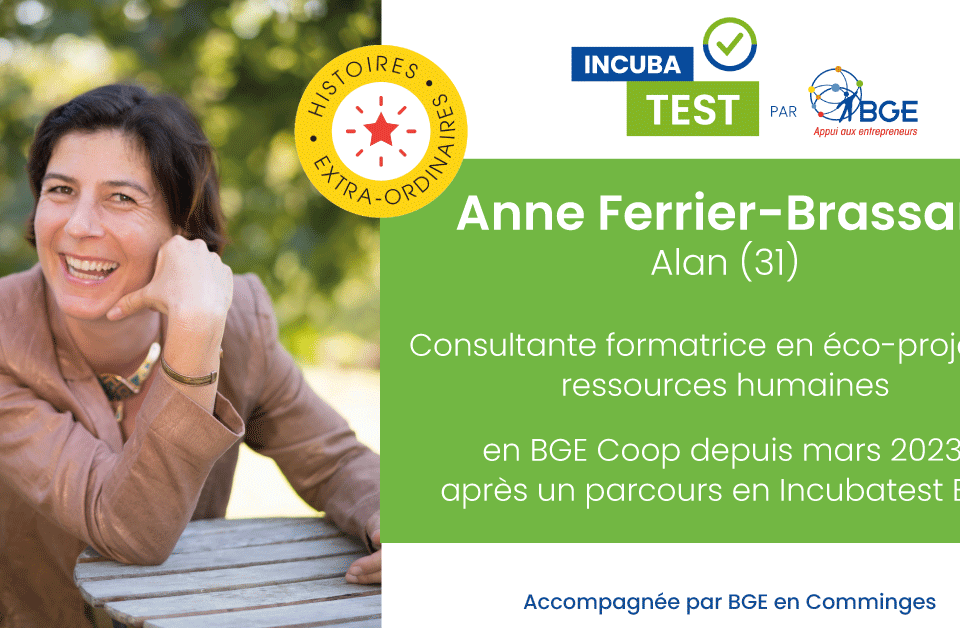 Anne Ferrier Brassart vous coache dans votre transition écologique ! Un parcours Incubatest BGE dans le Comminges