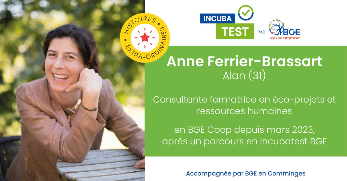 Anne Ferrier Brassart vous coache dans votre transition écologique ! Un parcours Incubatest BGE dans le Comminges